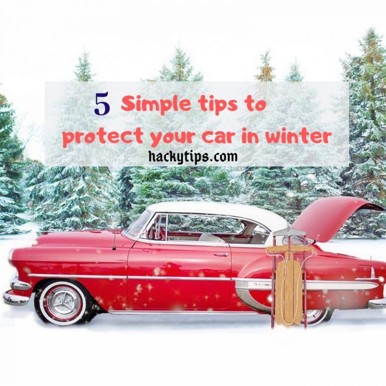 5 Simple Tips To Protect Your Car In Winter | Hackytips