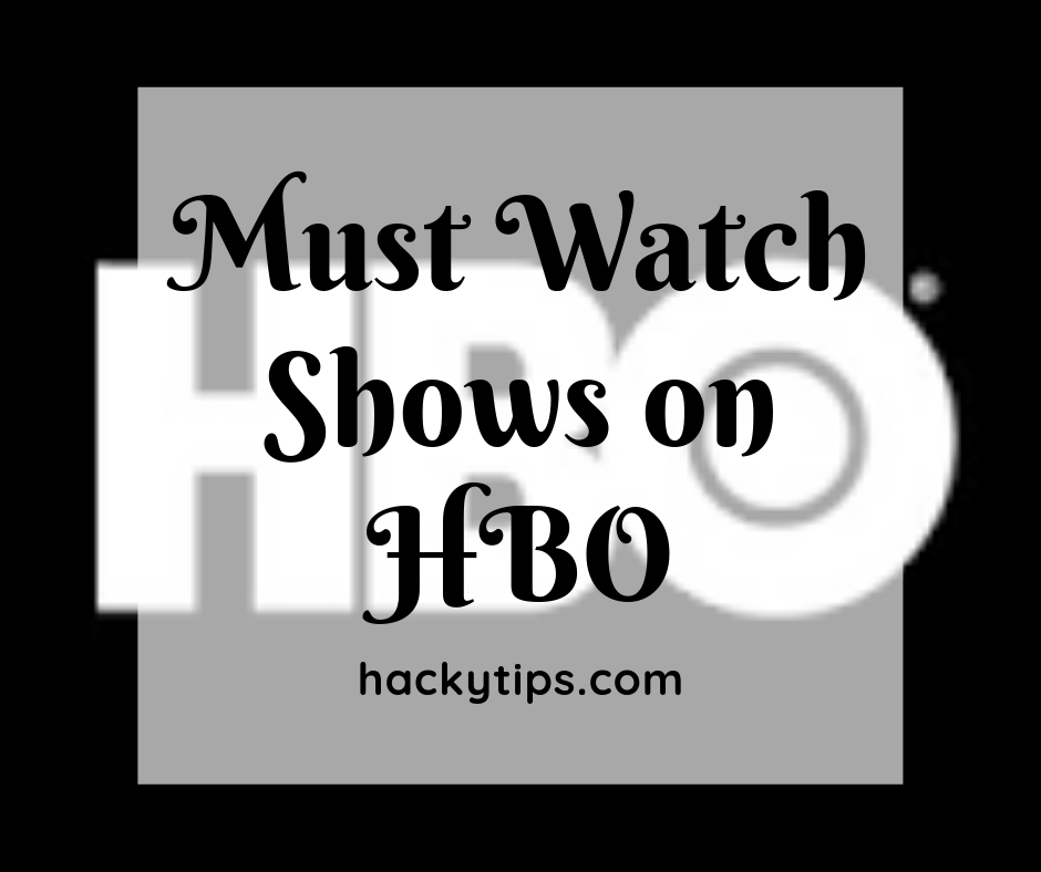 Must-Watch-Shows-on-HBO.jpg